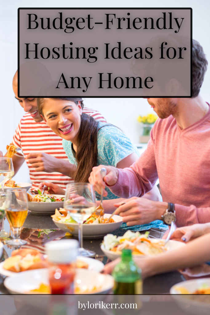 Budget Friendly Hosting Ideas for Any Home
